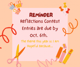 Reflections Contest Deadline