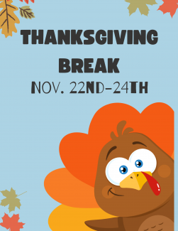 Thanksgiving Break Nov. 22nd-24th